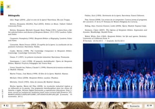 2 SumarioHISTORIAÁ 82 83 Â
núm.5|2013
núm.5|2013
Ü Recibido: 20/02/2013 ü Aceptado: 26/03/2013
Bibliografía
Alier, Roger (2004). ¿Qué es esto de la ópera? Barcelona: Ma non Troppo.
Britten, Benjamin; KILDEA, Paul (2003). Britten on Music. Oxford: Oxford
University Press.
Britten, Benjamin; Mitchell, Donald; Reed, Philip (1991). Letters from a life:
the selected letters and diaries of Benjamin Britten, 1913-1976. Londres: Faber
and Faber.
Carpenter, Humphrey (1992). Benjamin Britten -a Biography. Londres: Faber
and Faber.
Castaréde, Marie-France (2003). El espíritu de la ópera. La exaltación de las
pasiones humanas. Barcelona: Paidós.
Cooke, Mervin (1999). The Cambridge Companion to Benjamin Britten.
Cambridge: Cambridge University Press.
Deane, P. (1997). La primera revolución industrial. Barcelona: Península.
Domínguez, I. (ed.) (1998). El pequeño deshollinador. Ópera de Benjamin
Britten. Madrid: Proyecto Pedagógico del Teatro Real.
Grout, Donald Jay; Palisca, Claude V. (1999). Historia de la música occidental,
2. Madrid: Alianza.
Martín Triana, José María (1999). El libro de la ópera. Madrid: Alianza.
Michael, Oliver (2008). Benjamin Britten. London: Phaidon.
Mitchels, Ulrich (1994). Atlas de música (II). Madrid: Alianza.
Muñoz Aguilar, María del Pilar (2008). La revolución industrial inglesa y
su influencia en la poesía. Una propuesta interdisciplinar para las clases de
historia e inglés. Revista Digital Innovación y experiencias educativas. http://
www.csicsif.es/andalucia/modules/mod_ense/revista/pdf/Numero_25/
MARIA%20DEL%20PILAR%20MU_OZ%20AGUILAR%202.pdf [Consulta: 10
noviembre. 2011]
Pahlen, Kurt (1995). Diccionario de la ópera. Barcelona: Emecé Editores.
Pizá, Antoni (2008). Los avisos de un compositor. Cuenca [notas al programa
del concierto 14 de la 47 Semana de Música Religiosa de Cuenca].
Riding, Alan; Dunton-Downer, Leslie (2008). Ópera. Madrid: Espasa Calpe.
Seymour, Claire (2007). The Operas of Benjamin Britten. Expression and
Evasion. Woodbridge: Boydell Press.
Walter White, Eric (1983). Benjamin Britten: his life and operas. Berkeley:
University of California Press. |
 