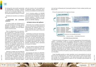 2 SumarioMUSICOLOGÍA | TICSÁ 102 103 Â
núm.5|2013
núm.5|2013
la navegación procurando garantizar
la navegabilidad necesaria, evitando
el exceso de rutas que hagan del pro-
grama una herramienta pesada, y de
esa manera poderla montar en la web.
El diseño de interfaces se dividió en
dos:
a)	Desarrollo del contenido
temático
La teoría usada que fundamenta el
test del prototipo de sistema experto
SEORIV, es basada en el Modelo Ti-
pológico de Holland. Con una adapta-
ción al contexto local.
Para la elaboración de la estructu-
ra de preguntas y contenido del test.
Se realizó un estudio de las carreras
ofrecidas por la universidad de córdo-
ba, y los perfiles de esos programas
académicos, con base en asesorías de
expertos del área de psicología se ela-
boró un cuadro comparativo donde se
encasillaron en cada tipo de persona-
lidad de los que define el autor las 27
carreras de pregrado pertenecientes
a la universidad de córdoba. Los ti-
pos que define el autor son: Realista
– Investigador – Artista – Social – Em-
prendedor – Convencional.
Además se realizó una investigación
sobre métodos de financiación becas
educativas, y prestamos ofrecidos por
la Universidad de córdoba, lo cual irá
en la parte de resultados, como alter-
nativas de pago, para la incursión a la
educación superior. Todo esto organi-
zado de acuerdo a las necesidades de
la población objeto, relevancia, perti-
nencia y actualidad de la información.
En la interfaz grafica de SEORIV
1.0, se encuentran elementos como lo
son botones de navegación, contenido
textual y gráficos, sonidos y la ani-
mación del personaje guía en la nave-
gación en SEORIV, Malena.
b)	 Diseño técnico del software
Partiendo de los análisis anteriores
y de la recolección de información se
reafirmaron los objetivos que se in-
tentan alcanzar con el software, y se
fundamenta de allí la parte técnica de
este.
Teniendo en cuenta las característi-
cas de la población objeto, se procedió
a diseñar un prototipo de Sistema Ex-
perto que no fuera demasiado pesa-
do, y no necesitara recursos distintos
a los básicos de un ordenador común,
los plugins adicionales que se consi-
deraron necesarios serán enlistados
en la guía de usuario.
En éste diseño técnico del software
se enlistaron los elementos que con-
tiene y con los que fue creado el pro-
totipo de SEORIV 1.0.
El programa de diseño fue MACRO-
MEDIA FLASH, y la versión de progra-
mación fue As3, se crearon con el pro-
grama dos swf, uno principal donde
se muestran los contenidos, concep-
tuales y demás información teórica y
otro swf que es llamado por el principal mediante el botón realizar prueba, que
lleva al test.
El test fue planteado de la siguiente forma:
Como se muestra en la figura 2, el test fue organizado por dos paneles prin-
cipales 1 Actividades: donde se recogerá información sobre las actividades
que le gustan al usuario y el 2 Habilidades: donde se recogerá la información
de las habilidades que posee el individuo, cada panel contiene 6 secciones las
cuales hacen referencia a cada uno de los tipos de personalidad definidos por
Holland, cada sección tiene una pregunta tipo enunciado y 10 alternativas de
respuesta mostrados con CheckBox, donde el usuario marcara la casilla que
considere, podrá marcar una, varias o ninguna, por sección; pero en al menos
una de las 6 secciones del panel en que se encuentre deberá marcar mínimo
un CheckBox .
Cada CheckBox guarda un valor específico, que se preestableció al crear la
estructura de programación, y la suma de estos valores, serán los que posibi-
liten arrojar un resultado posterior. Por cada sección existe un botón enviar
que guarda al ser presionado los valores de los CheckBox seleccionados en
sus respectivas variables.
 