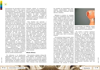 2 SumarioEDUCACIÓN Y PEDAGOGÍAÁ 16 17 Â
núm.5|2013
núm.5|2013
instrumentos de percusión de altura
determinada y flauta dulce soprano
fundamentalmente. La afinación es
una exigencia fundamental, porque
estos instrumentos van destinados
a personas en formación, fácilmente
moldeables, fácilmente deformables
e influirá en la educación de su oído.
El tamaño es el adecuado al niño/a
-no muy grandes- a destacar aquí la
importancia de la pequeña percusión,
sobre todo en los comienzos. Estos
instrumentossonsencillosdemanejar,
de manera que son asequibles a
todos, no solo a los más dotados.
Además son instrumentos variados.
Esto es importante para proporcionar
experiencias diversas de timbres,
de alturas, etc. Son instrumentos
versátiles, ya que se pueden utilizar
a través de ejercicios-guión, juegos
de imitación, lectura, improvisación,
creatividad, etc. También se pueden
utilizar solos, es decir, para expresar
ideas musicales en sencillas
instrumentaciones de muy variado
tipo. También como acompañamiento
de danzas, de prosodias, de canciones,
de dramatizaciones. Para finalizar,
estos instrumentos permiten
acompañamientos sencillos, a base de
obstinatos con elementales bordones,
utilizando una sencilla armonía a
base de acordes fundamentales.
En referencia a la clasificación
organológica de estos instrumentos
podemos destacar la siguiente
clasificación. De percusión de altura
indeterminada: de madera -maracas,
güiro,cajachina-,demetal-cascabeles,
triangulo, crótalos- de membrana o
parche -pandero, bongos, congas-. De
percusión de altura determinada: de
madera -xilófonos (sopranos, contraltos
y bajos)-, de metal -metalófonos
(sopranos, contraltos y bajos) y
carillones (sopranos y contraltos)-. De
membranas o parches -timbales- y la
flauta dulce soprano.
Para finalizar este apartado, y
en referencia al trabajo en el aula
con los instrumentos Orff, debemos
tener claro que el fin último que
perseguimos, no es la adquisición de
destrezas técnicas sino la expresividad
y el desarrollo de la creatividad. Según
Wuytack (1992), podemos afirmar
que este instrumental, proporciona
una oportunidad fantástica, para
desarrollar una consciencia en las
áreas del descubrimiento musical:
hacer música en grupo, crear nuevas
formas, tomar consciencia de los
diferentes elementos musicales,
trabajar la improvisación vocal,
instrumental y corporal, y la expresión
corporal y la danza. Para finalizar este
apartado añadiremos que también se
utiliza el musicograma, que pretende
plasmar de forma gráfica y sintética el
hecho musical.
Método Willems
Este método es debido a Edwar Wi-
llems (Bélgica 1890-Ginebra 1978).
La música es la actividad humana
más global y armoniosa que cualquier
persona puede llevar a cabo (Willems,
1981). Gracias a ella, desarrollamos
las variables de temporalidad, mate-
rialidad, espiritualidad, sensoriali-
dad, afectividad, desarrollo mental,
afectivo e idealista.
Mediante la música se conjugan
de manera equilibrada estas fuerzas
vitales. Según el citado autor, y sin
perder de vista la idea que la música
es por naturaleza un hecho humano,
el ritmo estaría relacionado con la
vida filológica, la melodía con el
mundo afectivo y la armonía, con la
vida intelectual. Willems recomienda
que la educación musical, comience a
los tres o cuatro años. Aunque este
método se dirige particularmente a los
comienzos de la educación musical,
los principios adoptados deben
ser válidos para toda la educación
musical.
En la primera etapa se apoya, tanto
en el desarrollo auditivo y rítmico,
como en el automatismo del nombre
de las notas, así, el punto de partida
será la melodía. La base es la canción,
de un modo global, y agregándole la
educación auditiva -sensorial, afectiva
y mental-. En cuanto al ritmo, es
practicado corporalmente y basado
en el sentido del tiempo. Por último,
debemos dejar claro que las bases
concretas deben ser aseguradas antes
de comenzar el estudio del solfeo. Si
el desarrollo musical es conducido
de manera coherente -orden de
los sonidos, orden de los nombres,
orden de las notas escritas, todo
basado en un sentido musical- puede
pasarse entonces a las experiencias
abstractas, sin recurrir a medios
extramusicales. Es peligroso utilizar
medios marginales y crear falsas
asociaciones en el subconsciente.
En cuanto a nuestro “quehacer
diario” en el aula de educación
musical, es característico de esta
metodología, la utilización de una
enorme variedad de materiales para
el trabajo auditivo, con actividades
de discriminar, seriar y/o clasificar.
Podemos utilizar en el aula campanas,
cencerros, cascabeles. También tarros
sonoros, martillos, cualquier objeto.
También la flauta de émbolo, sirenas,
reclamos, carillón intratonal, tubos
armónicos, e incluso instrumentos
formales. También podemos utilizar
los golpes para el desarrollo de la
audiomotricidad y del instinto rítmico.
También es interesante la elección de
canciones con fines pedagógicos, por
ejemplo, las canciones de notas, las
de intervalos, etc. También debemos
trabajar en el aula, un vocabulario de
términos musicales para denominar
los elementos concretos, pero sin
teoría.
 