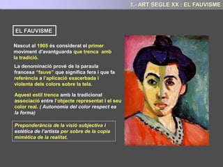 “L’observador ha d’aprendre a mirar el quadre com la representació gràfica d’un estat
d’ànim, i no pas com a representació de certs objectes”.
6.- ART SEGLE XX: L’ABSTRACCIÓ
 