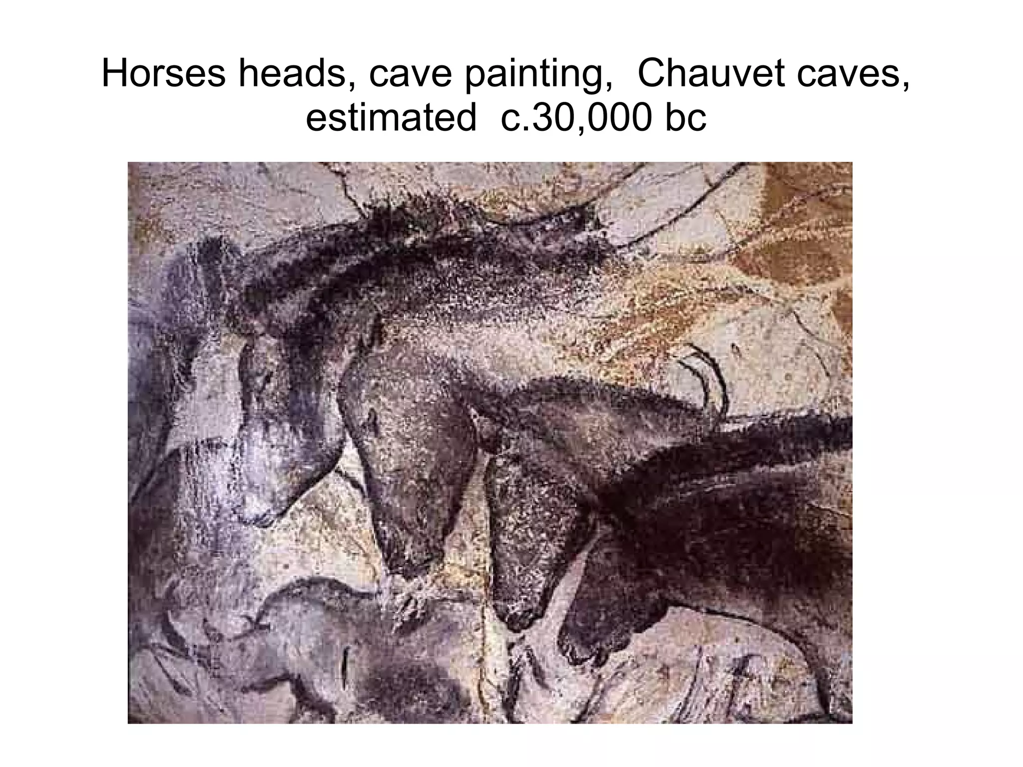 Horses heads, cave painting,  Chauvet caves,  estimated  c.30,000 bc  