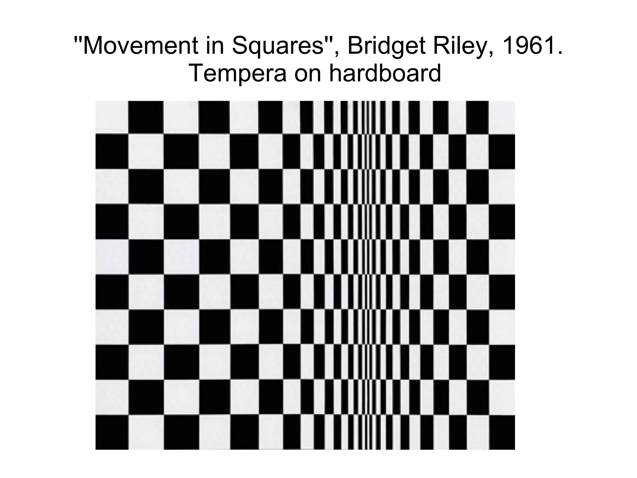 ''Movement in Squares'', Bridget Riley, 1961. Tempera on hardboard  