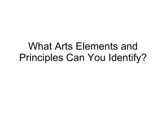 Arts elements and principles v7 | PPT