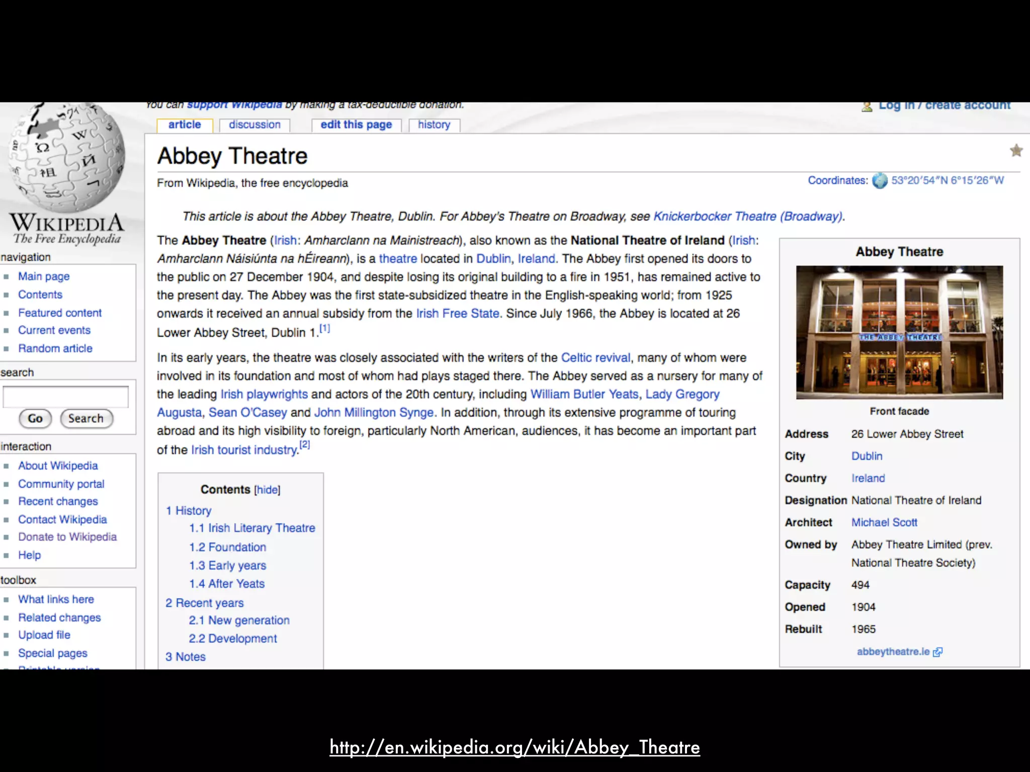 http://en.wikipedia.org/wiki/Abbey_Theatre
 