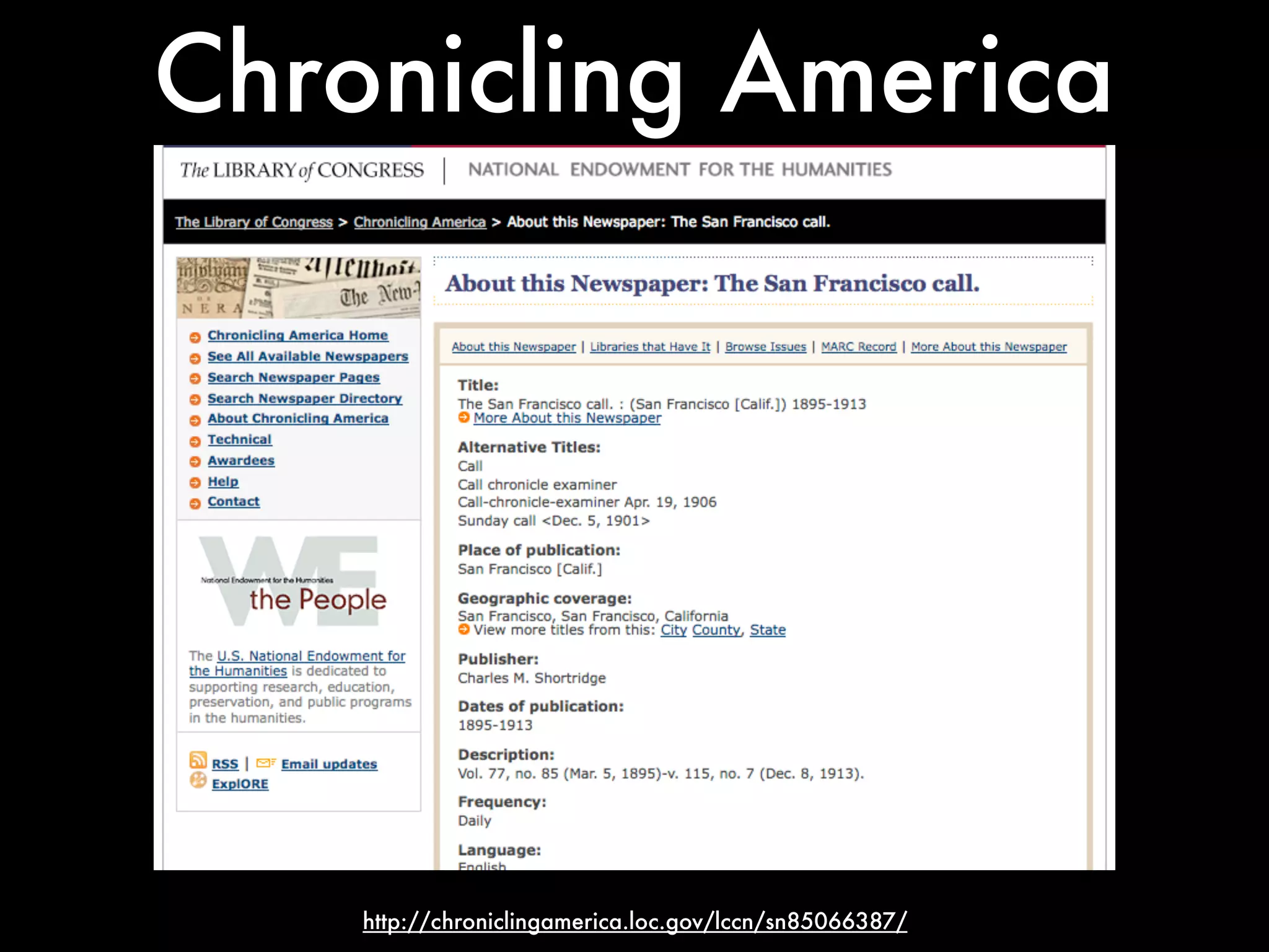Chronicling America




    http://chroniclingamerica.loc.gov/lccn/sn85066387/
 