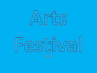 Arts Festival 2011 