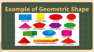 slidesmania.com
Example of Geometric Shape
 