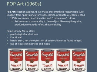 POP Art (1960s)
Pop Art: reaction against Ab-Ex; make art something recognizable (use
imagery from “pop”ular culture: ads,...