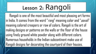 The Word Rangoli ARTS LESSON IN FIRST QUARTER LESSON 3 PPTX. | PPTX