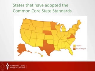 States that have adopted the
Common Core State Standards
 