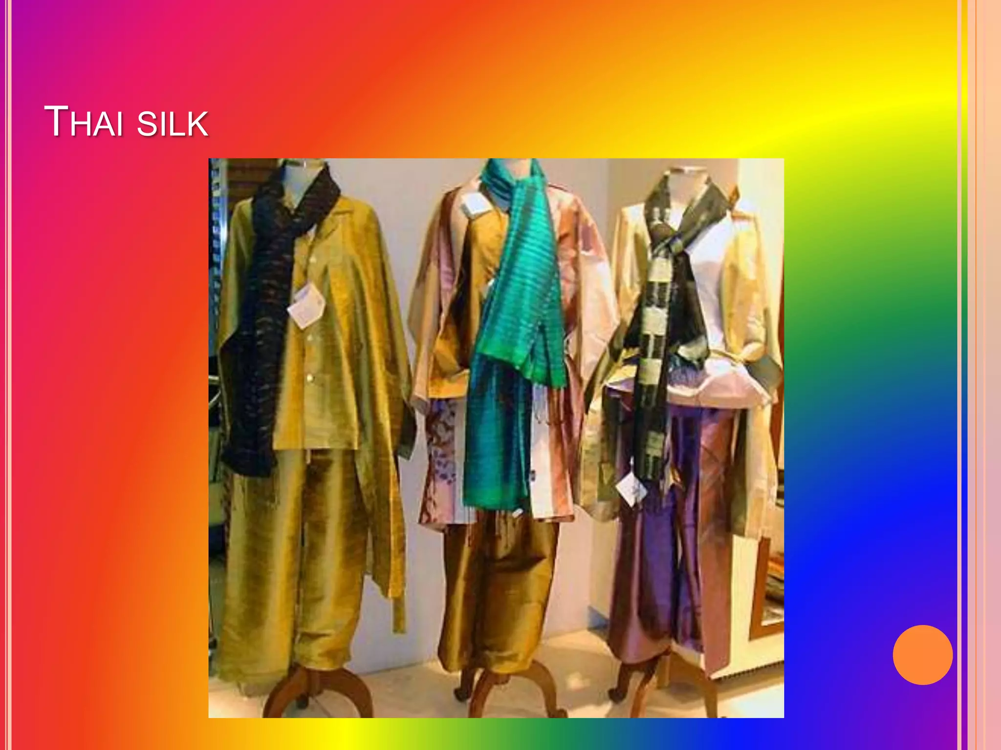 THAI SILK
 