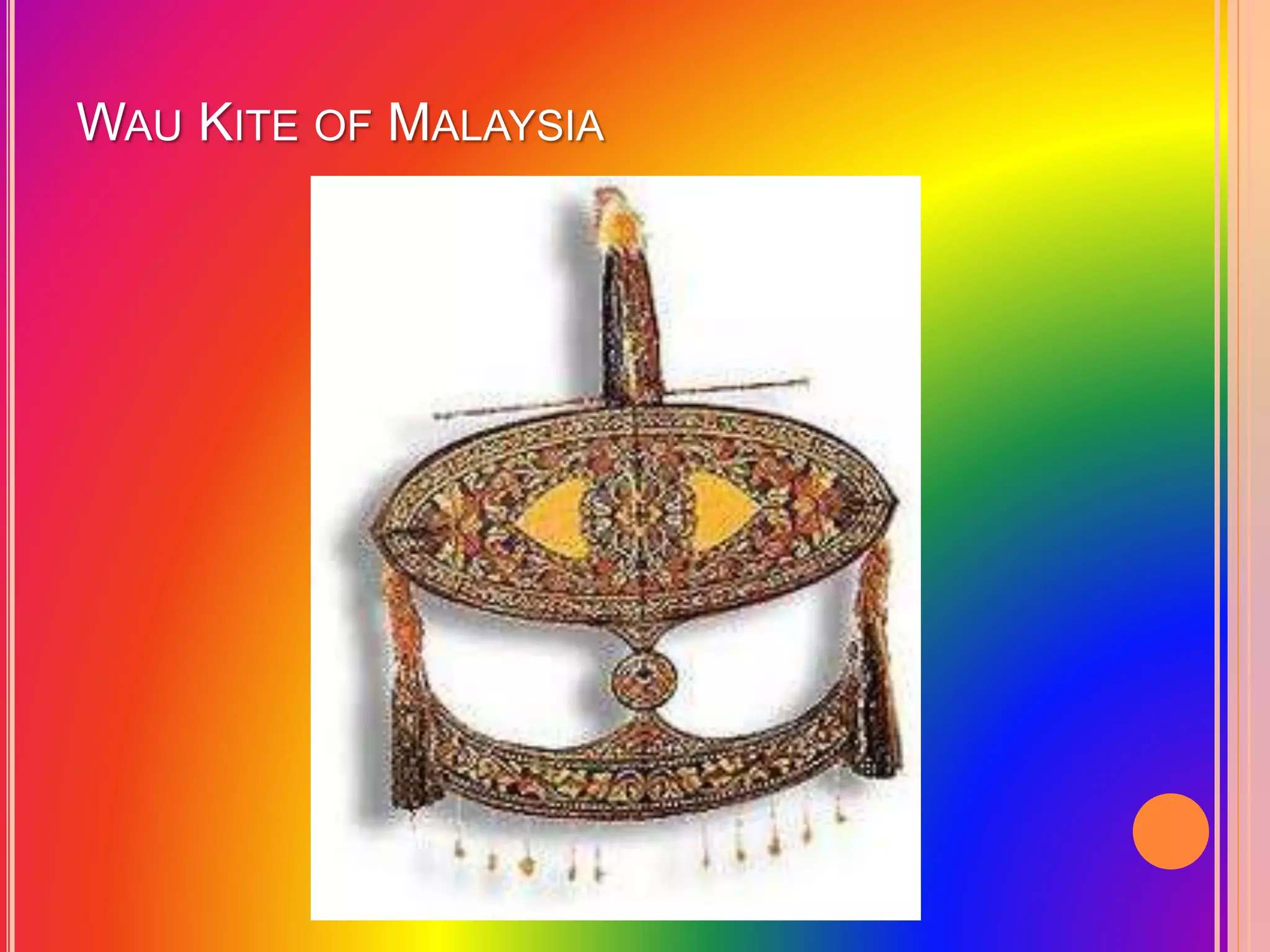 WAU KITE OF MALAYSIA
 