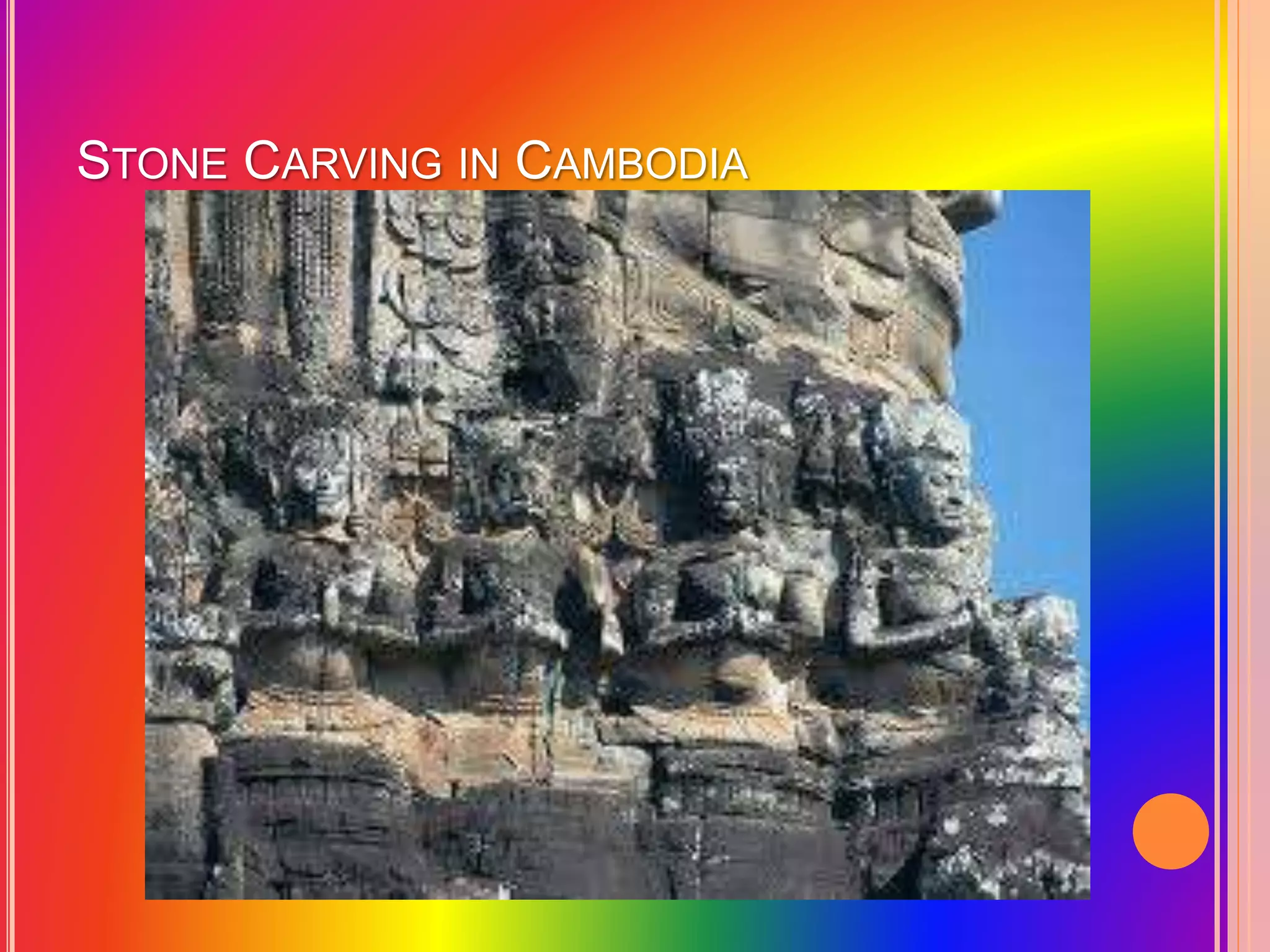 STONE CARVING IN CAMBODIA
 
