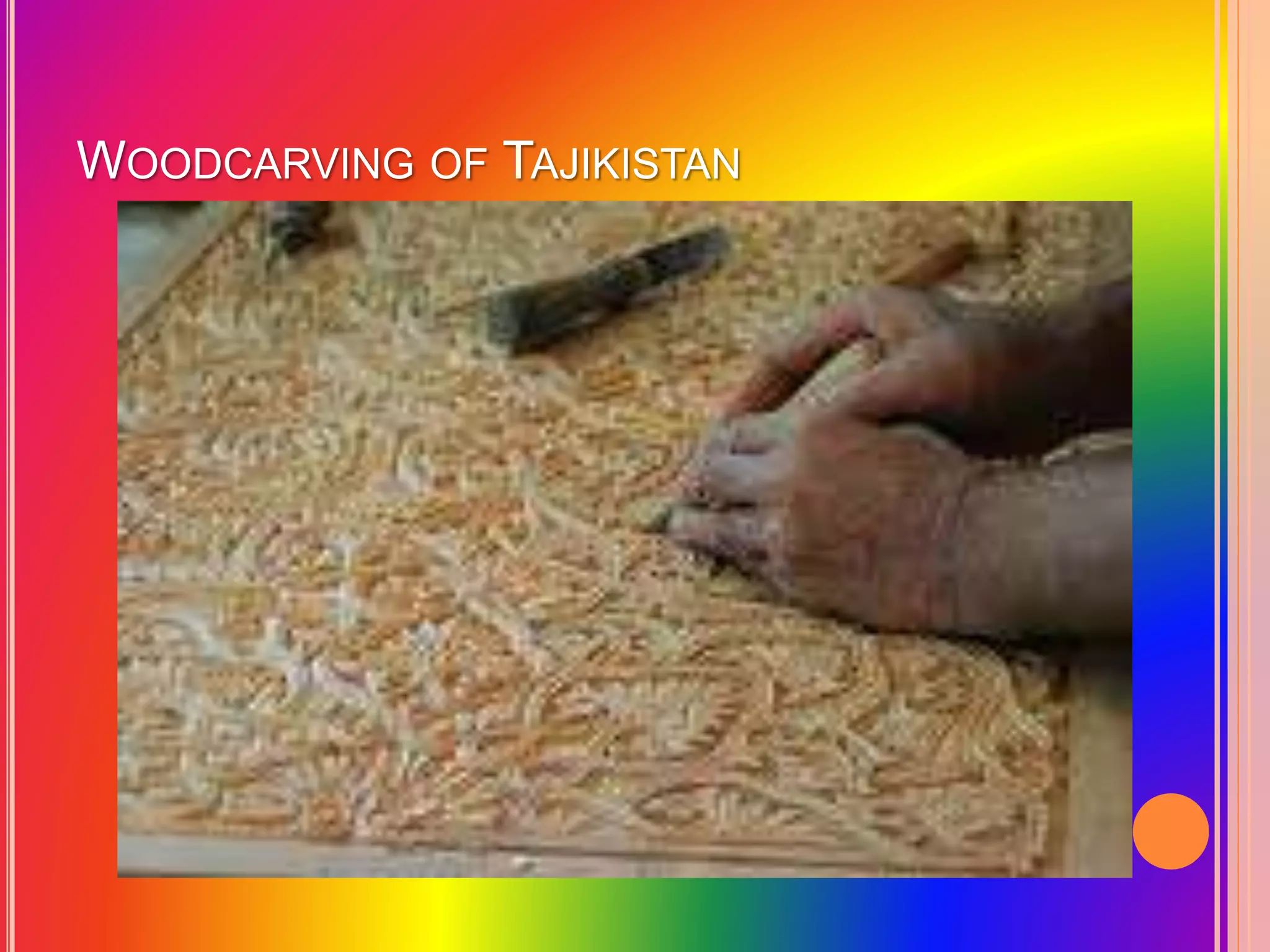 WOODCARVING OF TAJIKISTAN
 