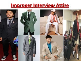 Improper Interview Attire 