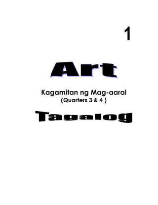 Kagamitan ng Mag-aaral
(Quarters 3 & 4 )
1
 