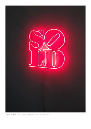 Kristin McIver, Is this love?, neon, 52 x 52cm, James Makin Gallery

 