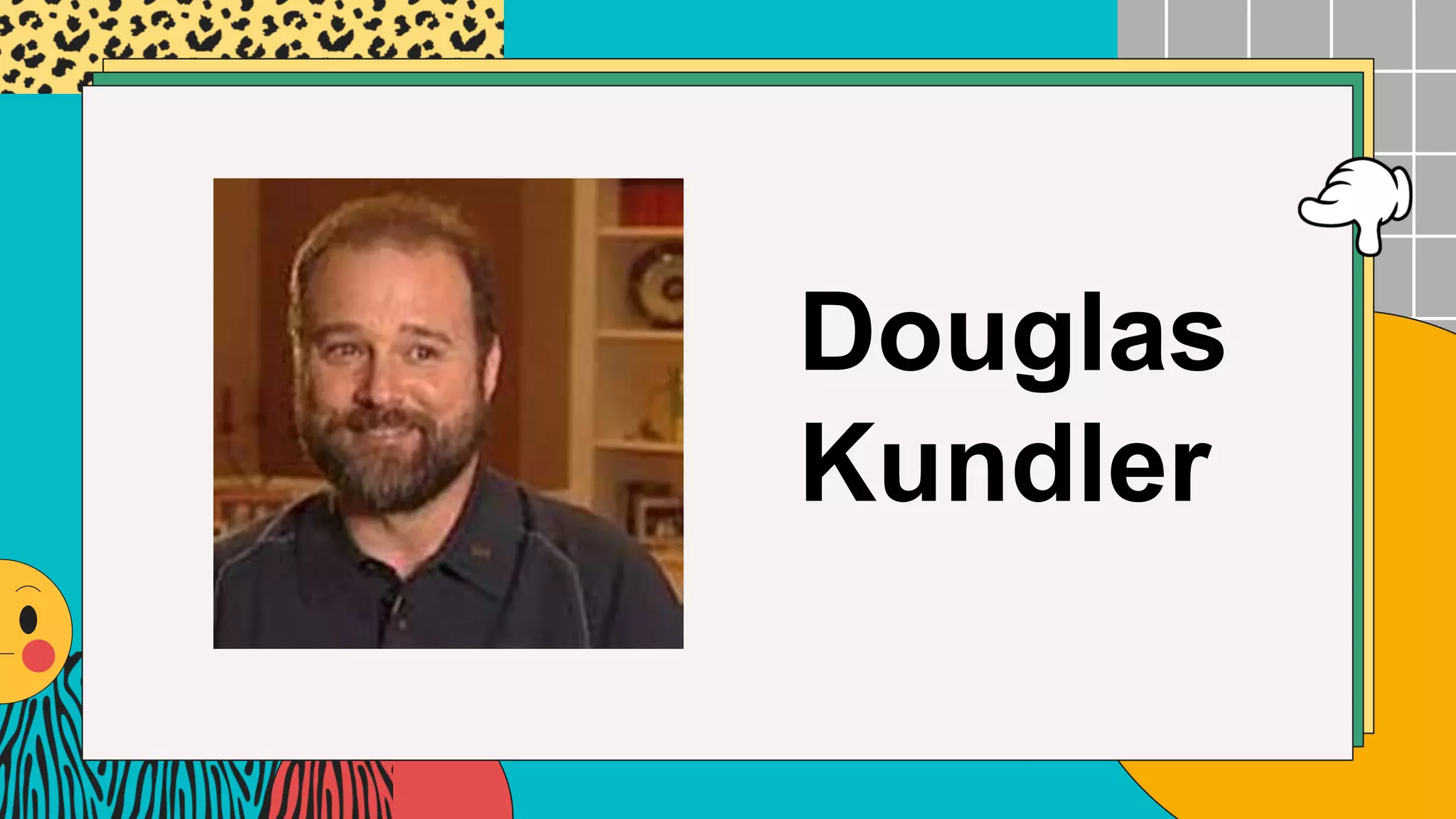 Douglas
Kundler