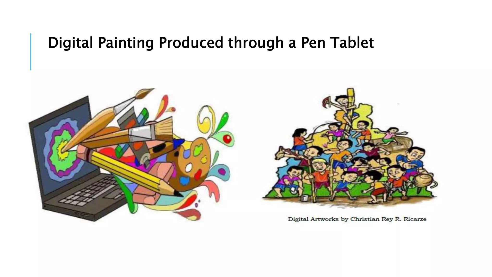 Digital Painting Produced through a Pen Tablet
 