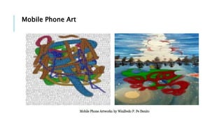 Mobile Phone Art
 