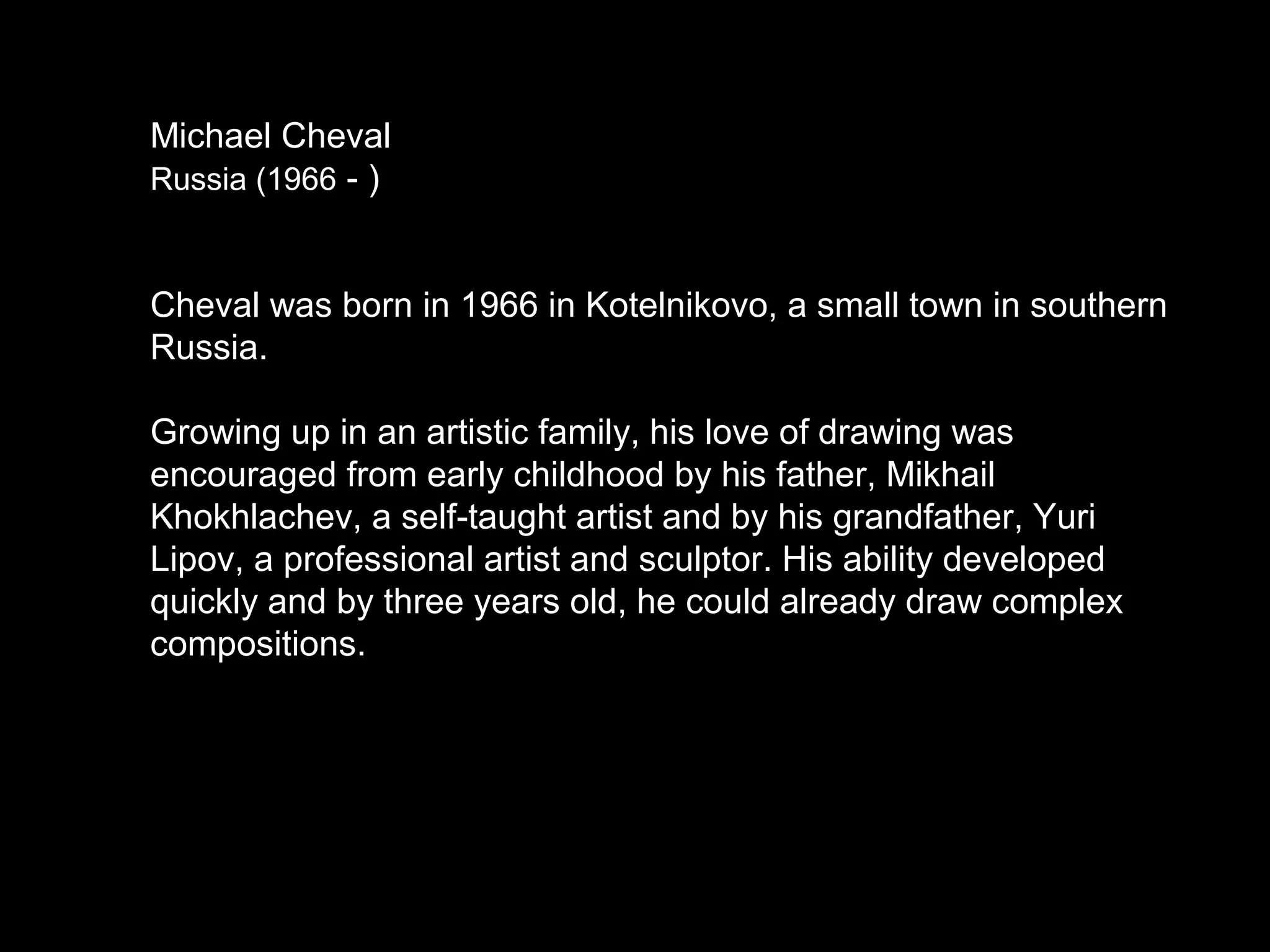 From the artist’s website:
“Eternity is the measure of
absurdity. No one has ever
experienced eternity.
So absurdity is the inside of reality
and exists in everything that
surrounds us.
Each person has his labyrinth, his
experience, his own Minotaur.
I only invite my audience to
participate in co-authorship.”
 