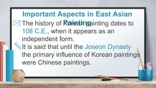 Important Aspects in East Asian
PaintingLandscape painting represents both a
portrayal of nature itself and a codified
ill...