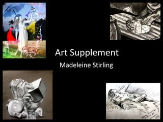 Art Supplement Madeleine Stirling 