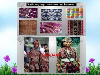 ARTS Y1 ARALIN 7 MASINING NA DISENYO NG PAMAYANANG KULTURA.pptx