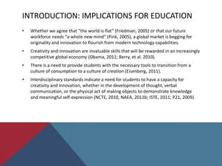 Art Education & TechnologyIntroduction: The Makers of ThingsThroughout history humans have had an intrinsic desire to make meaning. 