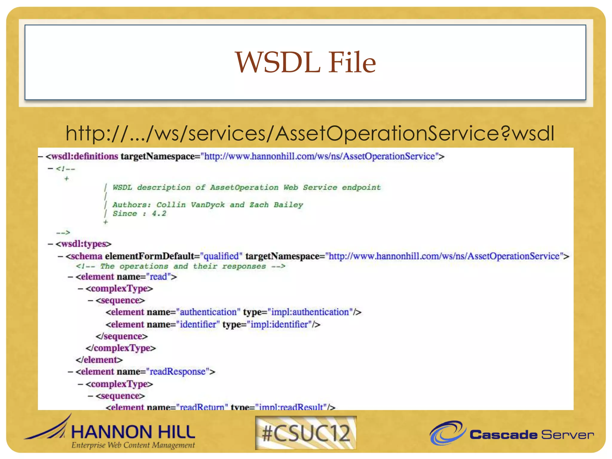 WSDL File

http://.../ws/services/AssetOperationService?wsdl
 