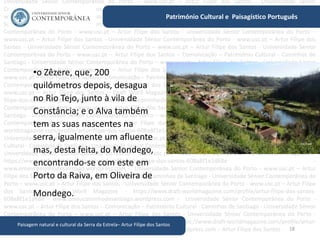18
Património Cultural e Paisagístico Português
Paisagem natural e cultural da Serra da Estrela– Artur Filipe dos Santos
•...