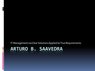 Arturo B Saavedra Visual Resume