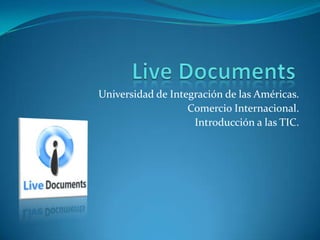 Universidad de Integración de las Américas.
                   Comercio Internacional.
                    Introducción a las TIC.
 