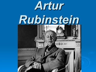 Artur Rubinstein 