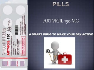 ARTVIGIL 150 MG
A SMART DRUG TO MAKE YOUR DAY ACTIVE
 