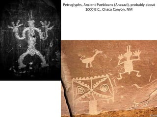 Petroglyphs, Ancient Puebloans (Anasazi), probably about
              1000 B.C., Chaco Canyon, NM
 