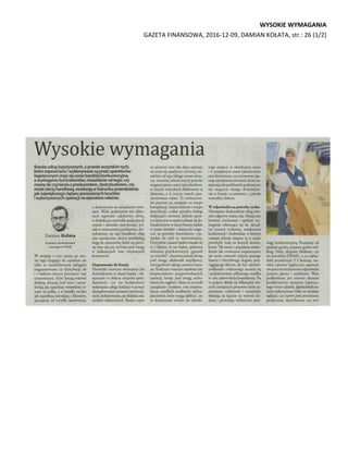 WYSOKIE WYMAGANIA
GAZETA FINANSOWA, 2016-12-09, DAMIAN KOŁATA, str.: 26 (1/2)
 