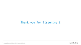 Thank	you	for	listening	!
 