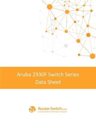 Aruba 2930F Switch Series
Data Sheet
 