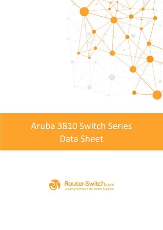 Aruba 3810 Switch Series
Data Sheet
 
