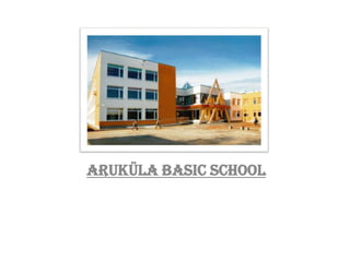 Aruküla Põhikool
Aruküla Basic School
 