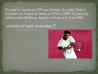 SOMDEV ET VIJAY ENSEMBLE!!
 