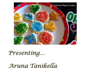 Presenting…

Aruna Tanikella
 