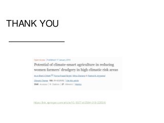 THANK YOU
https://link.springer.com/article/10.1007/s10584-018-2350-8
 