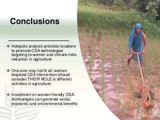 Potential of climate-smart agriculture in reducing women farmers' drudgery in high climatic risk areas