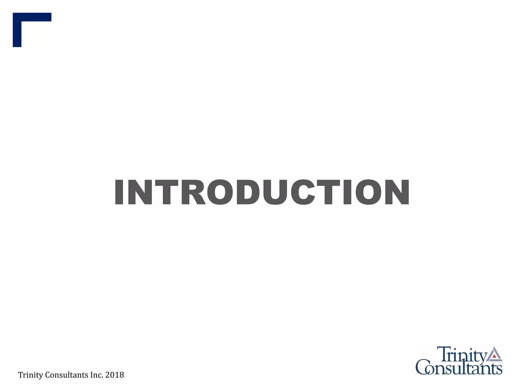 Trinity Consultants Inc. 2018
INTRODUCTION
 