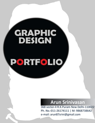 Arun Srinivasan
368 sector-4 R.K.Puram New Delhi-110022
Ph. No.-011-26174111 | M: 9868738642
e-mail: arun87srini@gmail.com
 