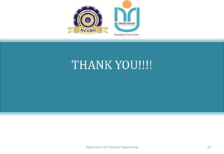 THANK YOU!!!!
Department Of Electrical Engineering 24
 