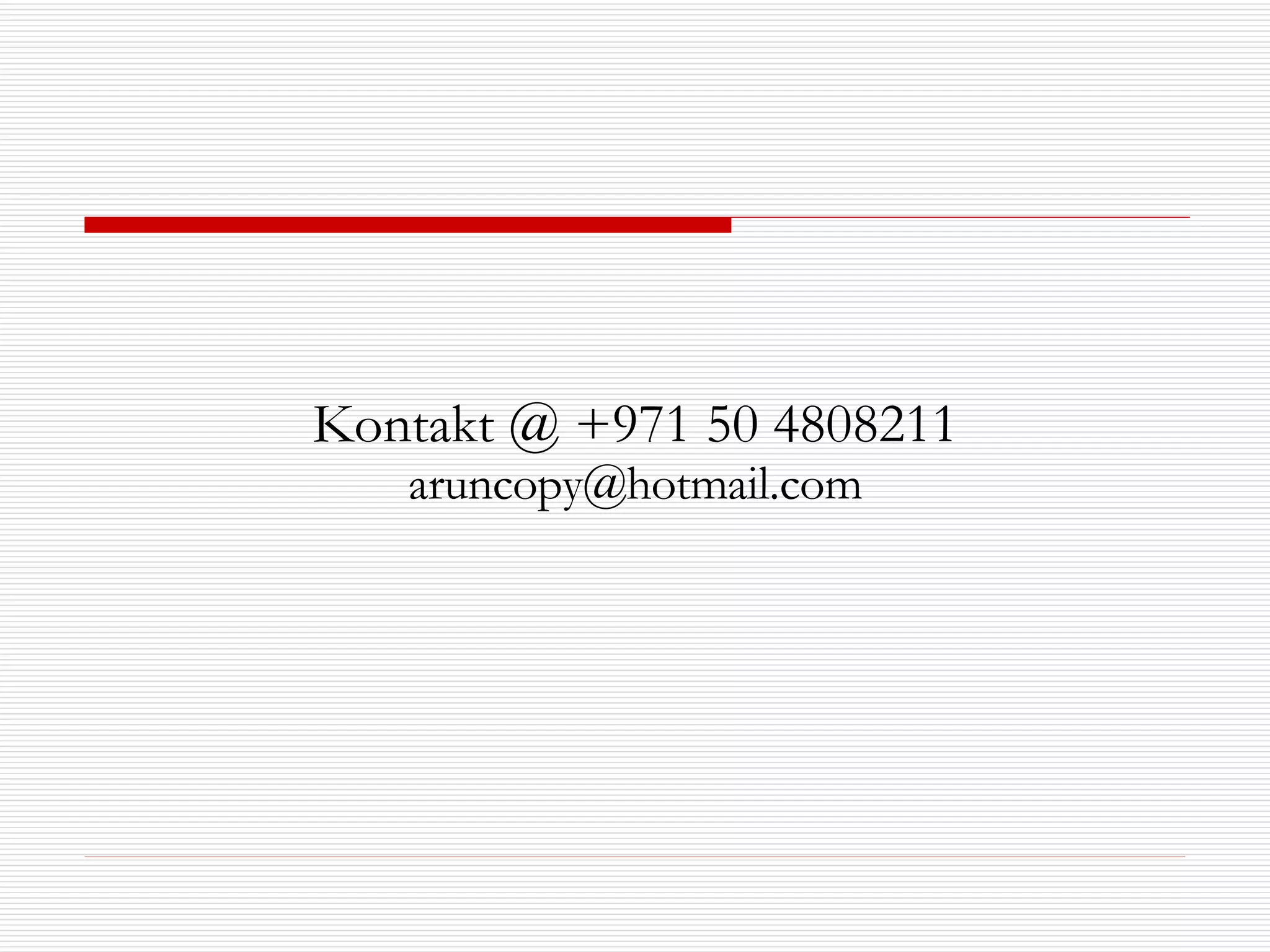 Kontakt @ +971 50 4808211 [email_address] 