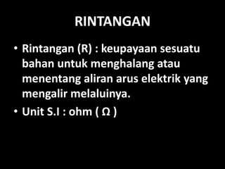 Rumus Rintangan bab 7 : keelektrikan & kemagnetan | PPTX